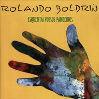 O Meu Bairro Canta - Rolando Boldrin