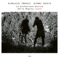 Gragnola - Gianluigi Trovesi & Gianni Coscia