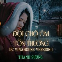 Đợi Chờ Ôm Tổn Thương - Thanh Sương & 9C