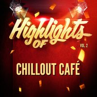 Caressing Your Skin - Chillout Cafe