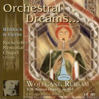 Organ Symphony No. 6 in B Minor, Op. 59: IV. Adagio - Wolfgang Rübsam