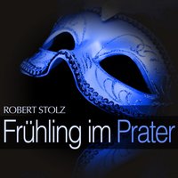 Frühling im Prater: Act II - '' Dialog '', No. 11 - Münchner Rundfunkorchester & Ferry Gruber & Gretl Schörg & Liselotte Schmidt & Werner Schmidt-Boelcke & Toni Niessner