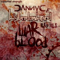 War Blood - Danny C & Hybridonhard & Raptus