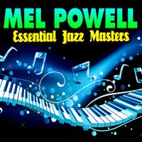 's Wonderful - Mel Powell