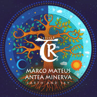 Earth and Sky - Marco Mateus & Antea Minerva