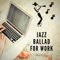 Focus with Jazz - Work & Jazz