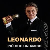 Il cuore è uno zingaro, Rose rosse - Leonardo