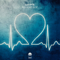 In A Heart Beat - Lily Pita