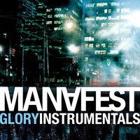 Glory Instrumental - Manafest
