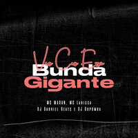 Vem Com Essa Bunda Gigante - dj dupomba & DJ GABRIEL BEATS & mc larissa & MC Madan