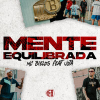 Mente Equilibrada - MC Biel Ds & Jota ofc