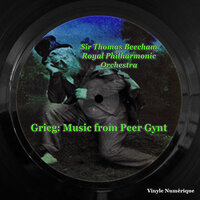 Peer Gynt, Op. 23: Hall of the Mountain King - Royal Philharmonic Orchestra & Beecham Choral Society & Thomas Beecham & Эдвард Григ