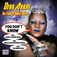 You Don't Know - Diva Avari & The French House Mafia