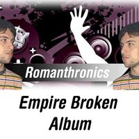 Break Down - Romanthronics