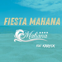 Fiesta Mahana - Mahana & karyck