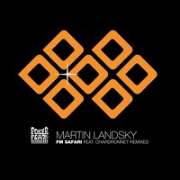 FM Safari - Martin Landsky & Patrick Chardronnet