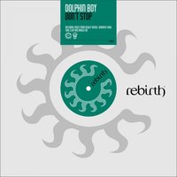 Don't Stop - Dolphin Boy & Soul Clap