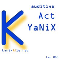 Auditive Act - Yanix & MadJack