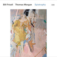 Epistrophy - Bill Frisell & Thomas Morgan