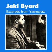 Excerpts from Yamecraw - Jaki Byard