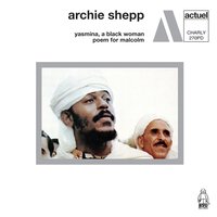 Poem for Malcolm - Archie Shepp