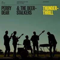 Somebody Help Me - Perry Dear & The Deerstalkers