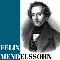 Sieben Charakterstücke, Op. 7, MWV U44: No. 7, Leicht und luftig. Presto - Marie-Catherine Girod & Феликс Мендельсон