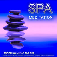 Soothing Music for Spa - Powerthoughts Meditation Club & Spa Music & Meditation Collective & Relaxing Music Therapy