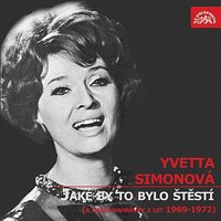 Časně ráno (On A Clear Day You Can See Forever) - Yvetta Simonová & Sbor Lubomíra Pánka & Karel Vlach se svým orchestrem & Burton Lane & Alan Jay Lerner & Jan Pišta