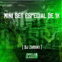 Mini Set Especial de 1K - DJ Zaraki