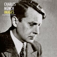 Images for Orchestra, L 122: Gigues - Charles Munch & Boston Symphony Orchestra & Claude Debussy