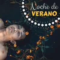 Noche de Verano - Sueño Profundo
