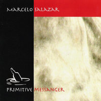 Primitive Message I - Marcelo Salazar