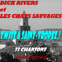 Le twist du chat - Dick Rivers & Les Chats Sauvages