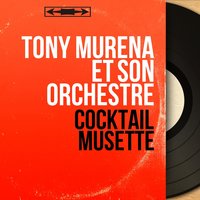 Rien sans toi - Tony Murena Et Son Orchestre