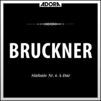 Sinfonie No. 6 in A Major: II. Adagio - Westfälisches Sinfonieorchester & Hubert Reichert & Антон Брукнер
