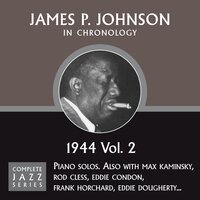 Old Fashioned Love (08-15-44) - James P. Johnson