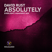 Absolutely - David Rust & Everlight