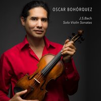 Violin Sonata No. 2 in A Minor, BWV 1003: II. Fuga - Oscar Bohorquez & Johann Sebastian Bach