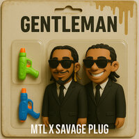 Gentleman - MTL & Savage Plug