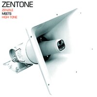 The Drop - Zentone & Zenzile & High Tone
