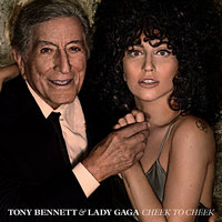 Cheek To Cheek - Tony Bennett & Lady Gaga & Ирвинг Берлин