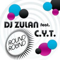Round & Round - Dj Zulan & C.Y.T. & Cricket & Sun Kidz