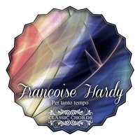 L'amore va - Françoise Hardy