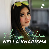 MELANGGAR HUKUM - nella kharisma