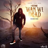 Wah Wi Dead - I Octane