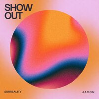 SHOW OUT - Javon