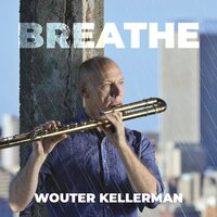 Breathe - Wouter Kellerman