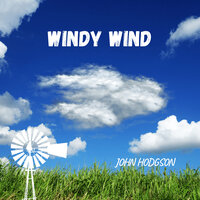 Not so Windy - John Hodgson