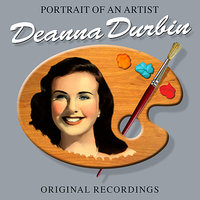 Love Is All - Deanna Durbin
